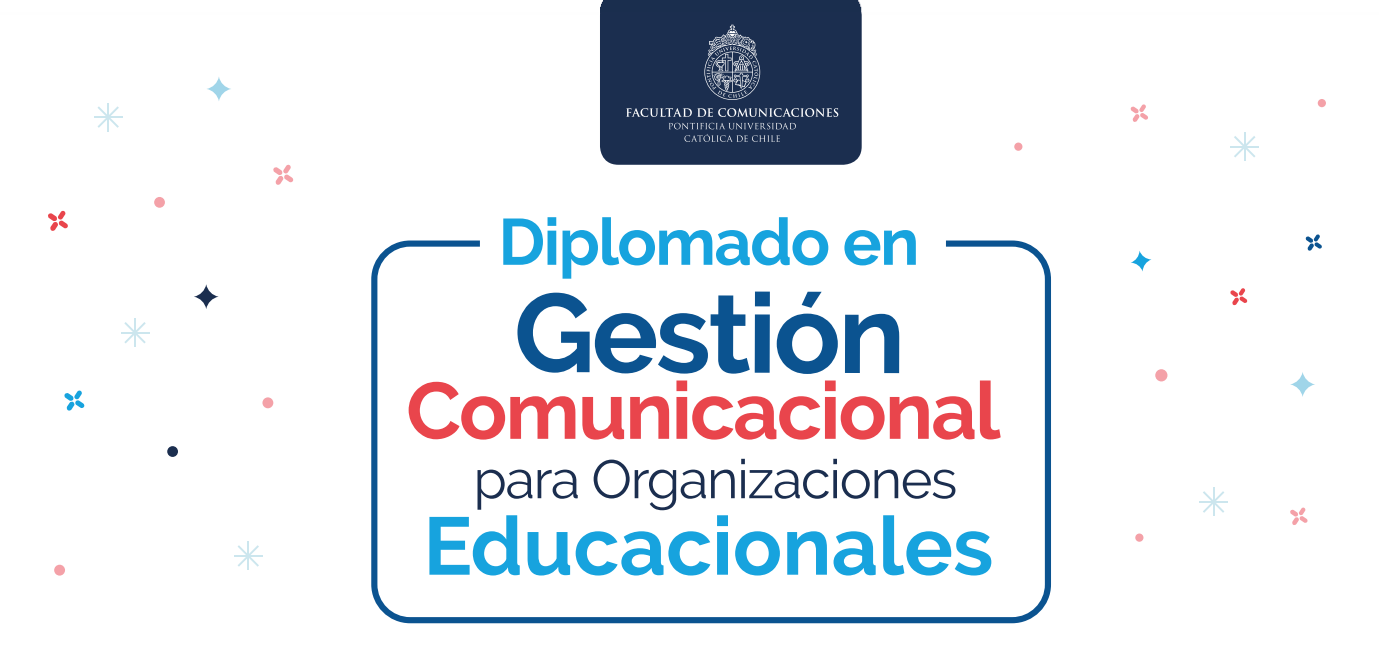 Diplomado en Gestión Comunicacional para Organizaciones Educacionales